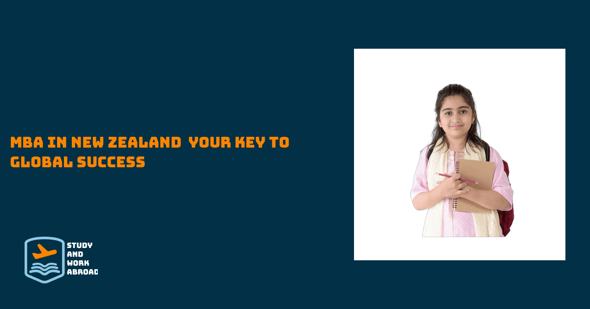 MBA in New Zealand – Your Key to Global Success