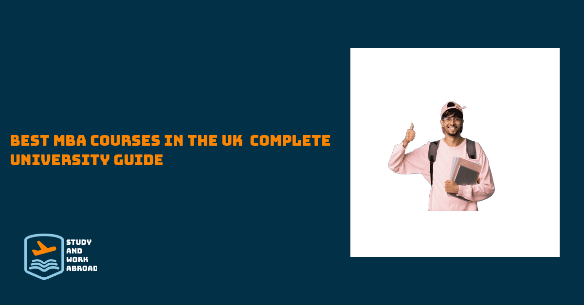 Best MBA courses in the UK – Complete University Guide