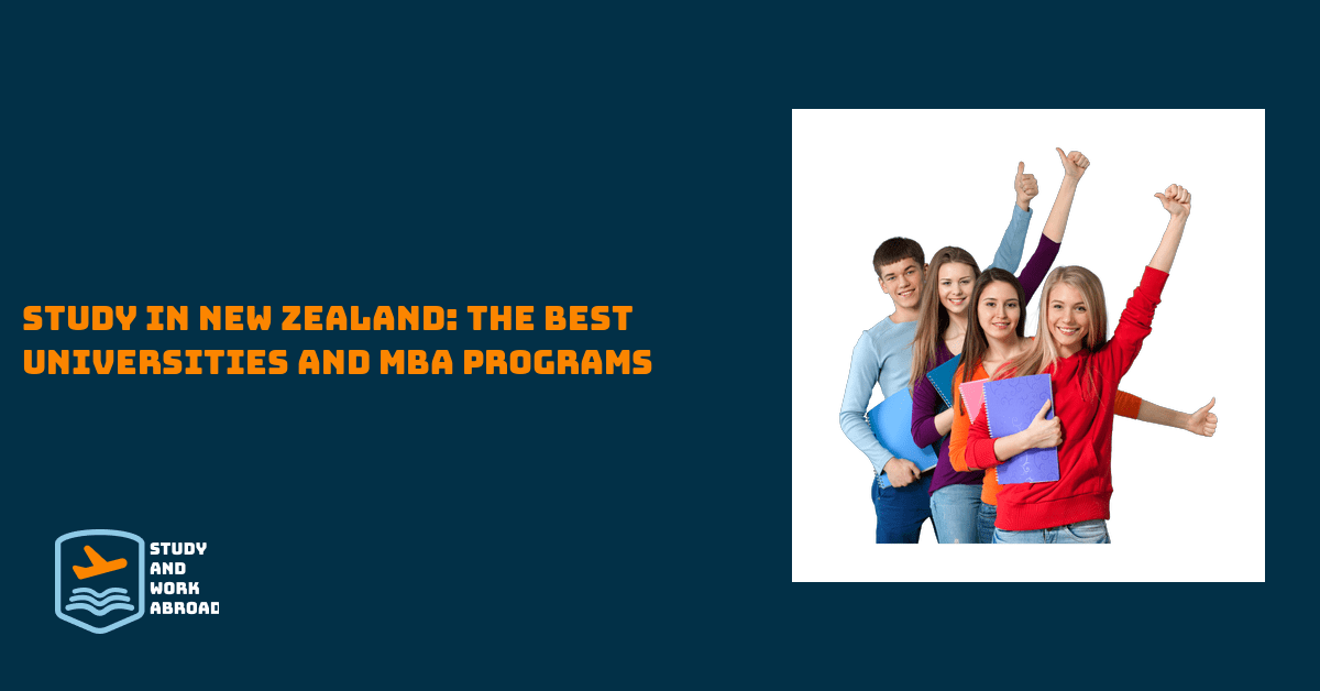 Study in New Zealand: The Best Universities and MBA Programs