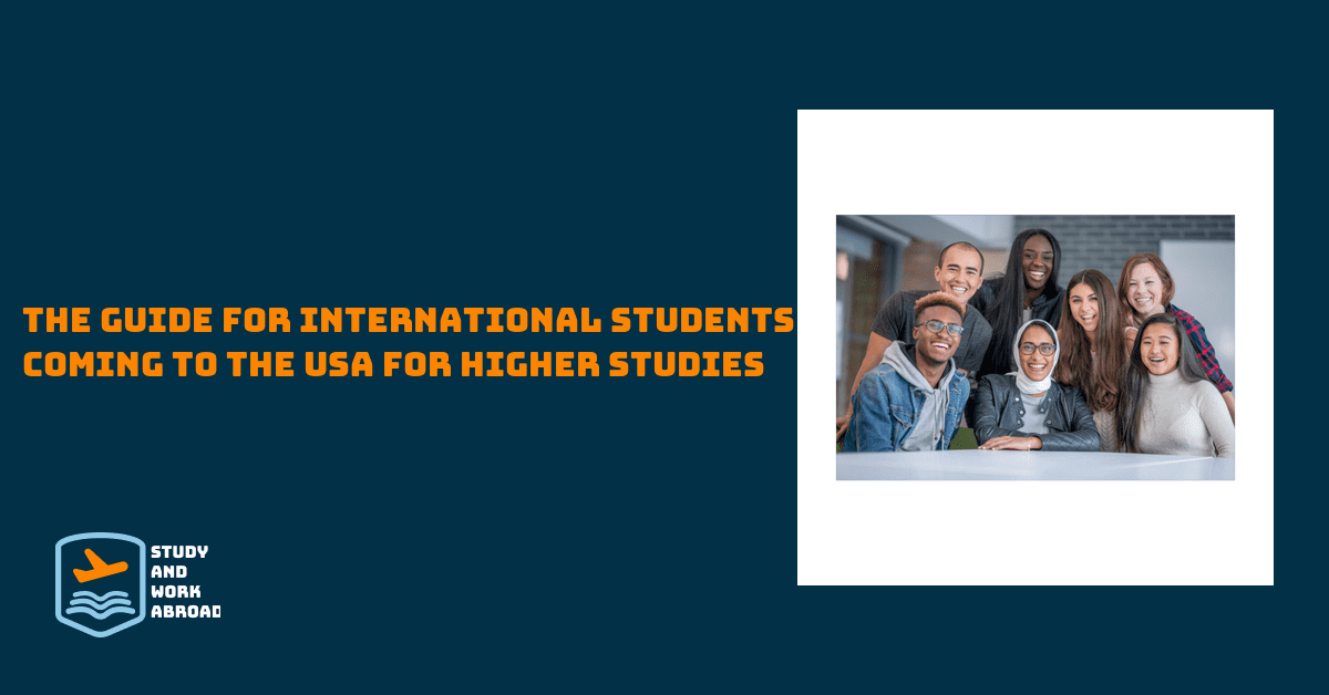 The Guide for International Students Coming to the USA for Higher Studies